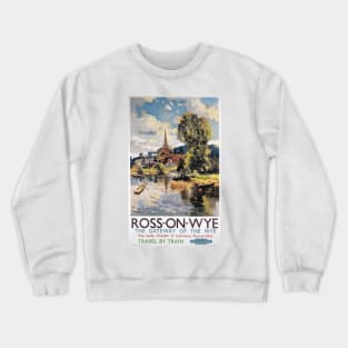 Ross-on-Wye, Herefordshire - BR - Vintage Railway Travel Poster - 1951 Crewneck Sweatshirt